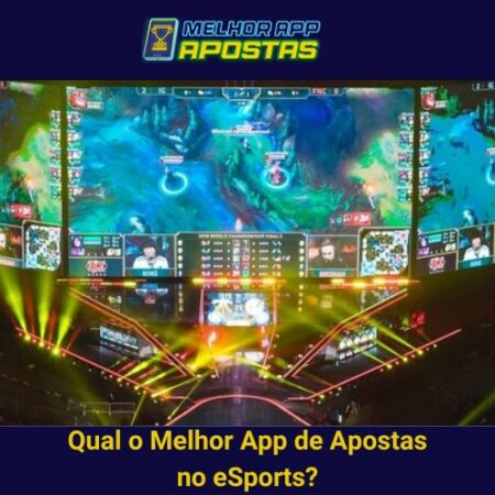 Qual o Melhor App de Apostas no eSports?